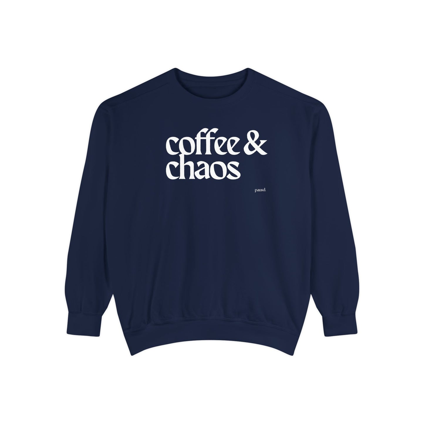 coffee and chaos in white | Unisex Garment-Dyed Sweatshirt