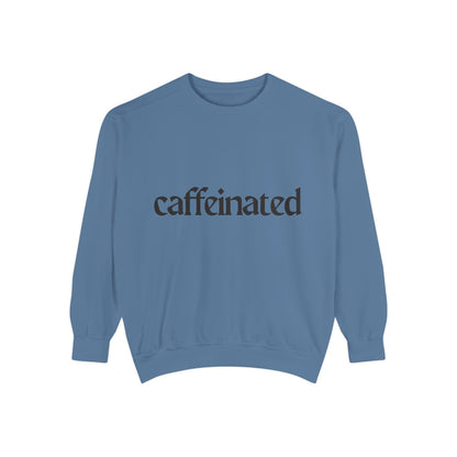 Caffeinated Unisex Garment-Dyed Sweatshirt | Cozy Coffee Lover Apparel, Perfect for Casual Outings, Gift for Coffee Enthusiasts, [...]